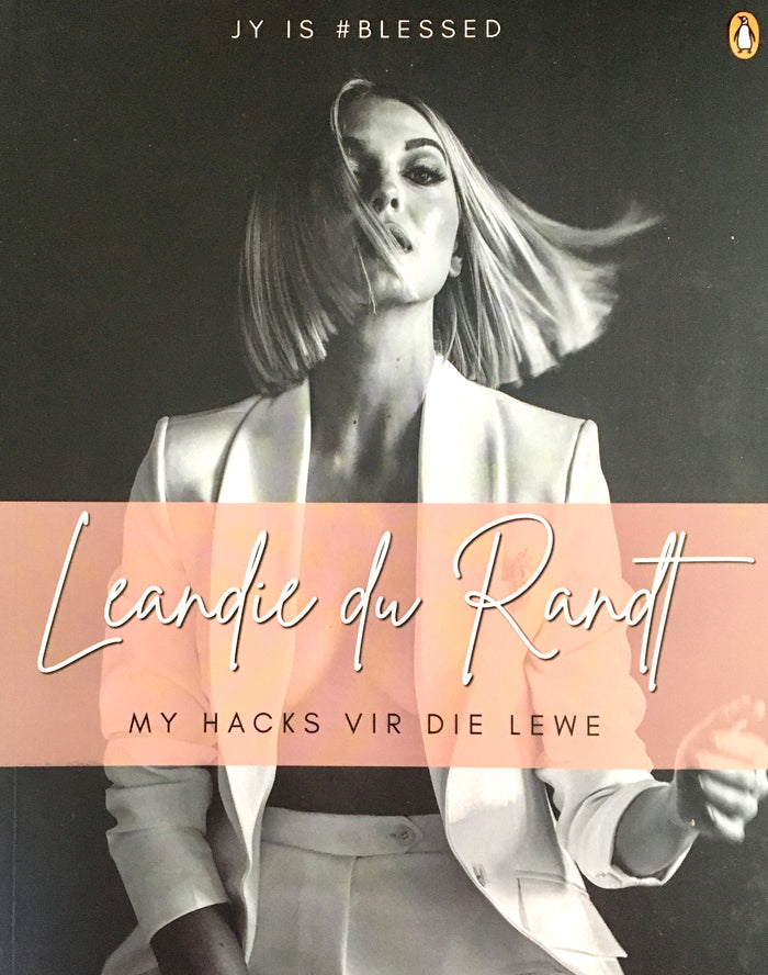 Leandie du Randt: My Hacks vir die Lewe