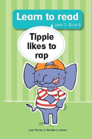 Tippie Level 1 Book 6: Tippie likes to Rap