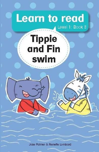 Tippie Level 1 Book 8: Tippie and Fin Swim