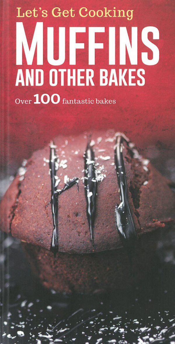 Let's Get Cooking: Muffins and other Bakes