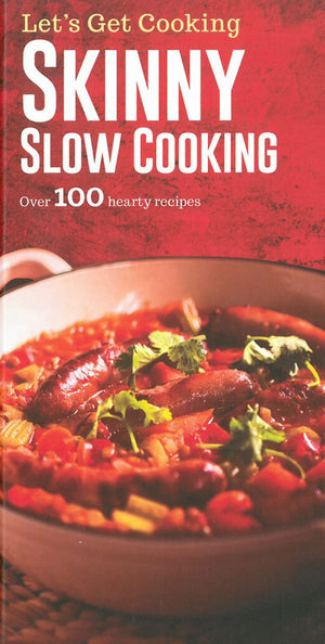 Let's Get Cooking: Skinny Slow Cooking