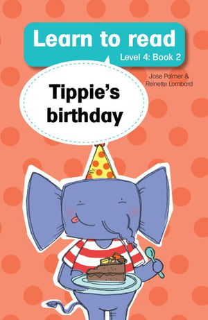 Tippie Level 4 Book 2: Tippie's Birthday