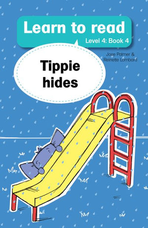 Tippie Level 4 Book 4: Tippie Hides