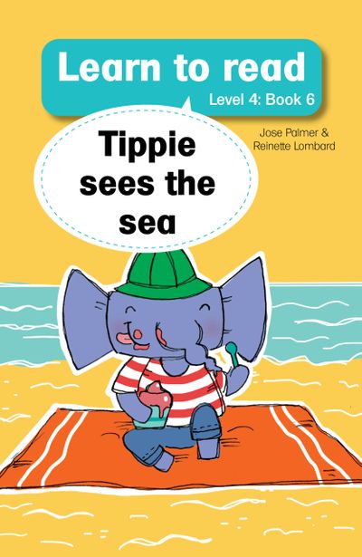 Tippie Level 4 Book 6: Tippie sees the sea