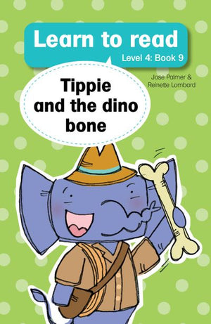Tippie Level 4 Book 9: Tippie and and the Dino Bone
