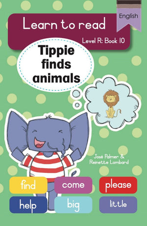 Tippie Level R Book 10: Tippie finds animals