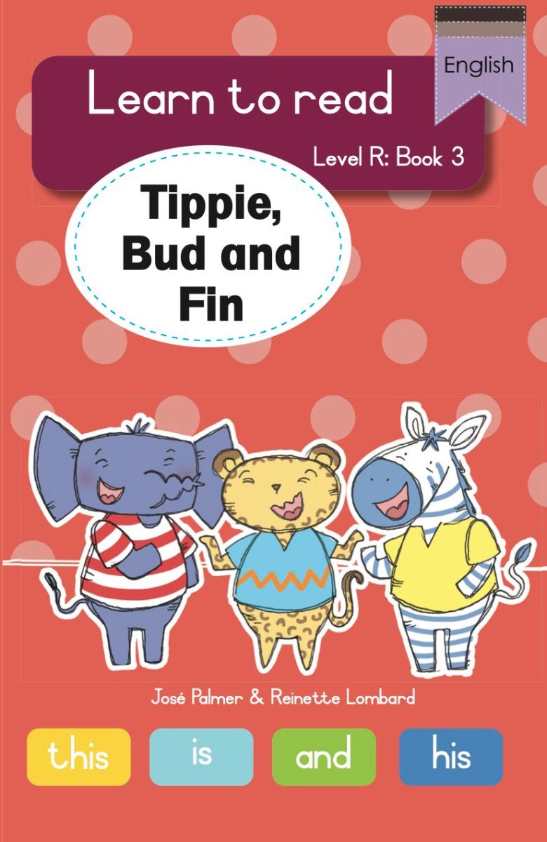 Tippie Level R Book 3: Tippie, Bud and Fin