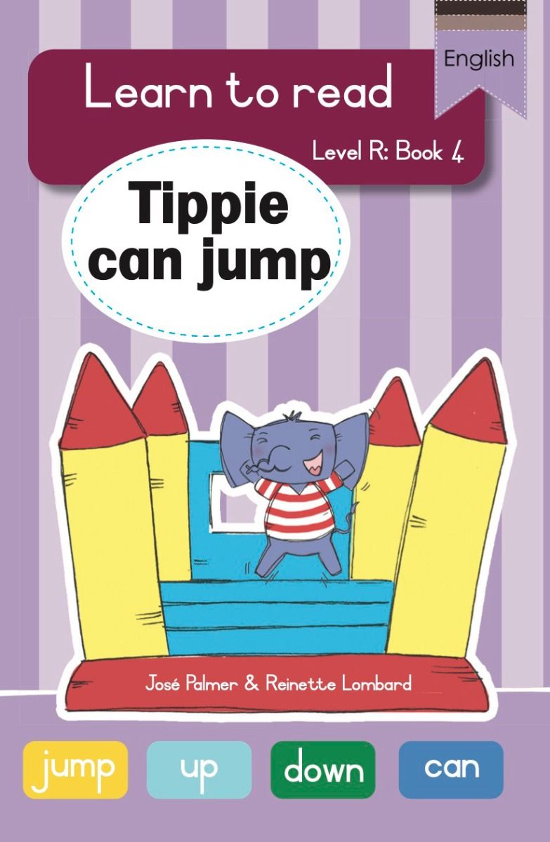 Tippie Level R Book 4: Tippie can Jump