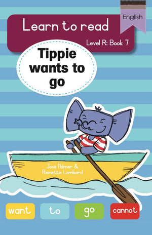 Tippie Level R Book 7: Tippie wants to go