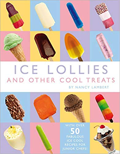 Ice Lollies and other Cool Treats