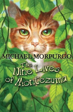 Michael Morpurgo: Nine lives of Montezuma