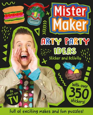 Mister Maker: Arty Party Ideas