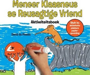 Meneer Klaasneus Se Reusagtige Vriend (Aktiwiteitsboek)