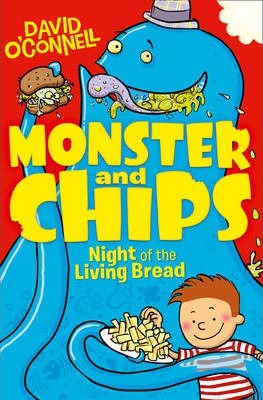 Monster and Chips: Night of the Living Bread