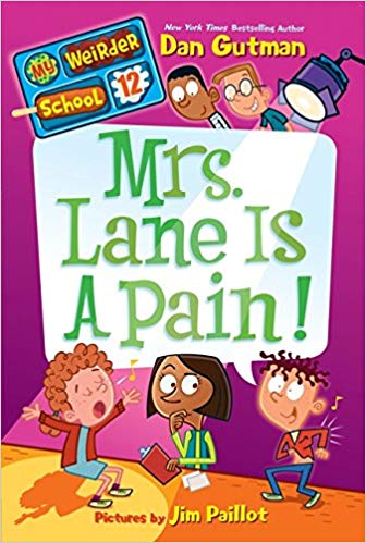 My Weirder School #12: Mrs. Lane Is a Pain!