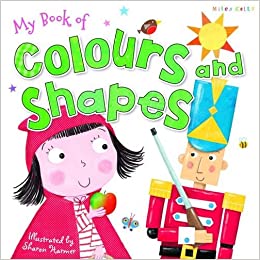 My Book of: Colours and Shapes