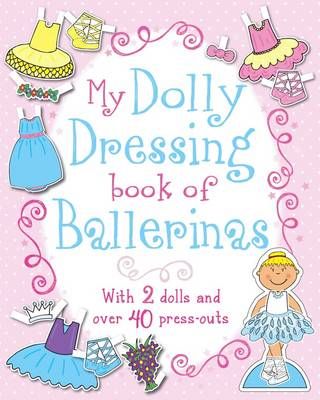 My Dolly Dressing Book of Ballerinas