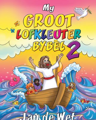 My Groot Lofkleuter Bybel 2