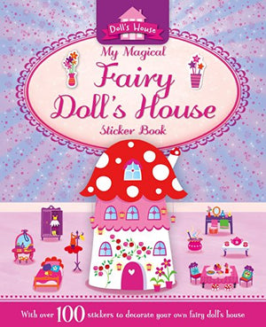 My Magical Fairy Doll's House (Sticker Storybook)