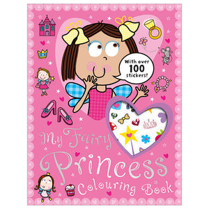 My Fairy Princess Colouring Book