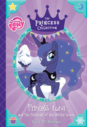 My Little Pony: Princess Collection: Princess Luna and the Festival of the Winter Moon