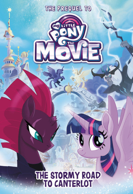 My Little Pony: The Stormy Road to Canterlot (The Movie Book)