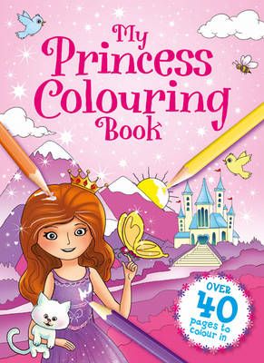 My Princess Colouring Book