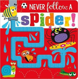 Touch and feel: Never follow a Spider!