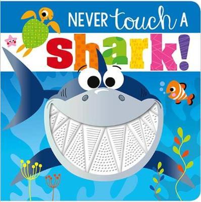 Touch and feel: Never touch a Shark!