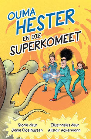 Ouma Hester en die Superkomeet (Boek 4)