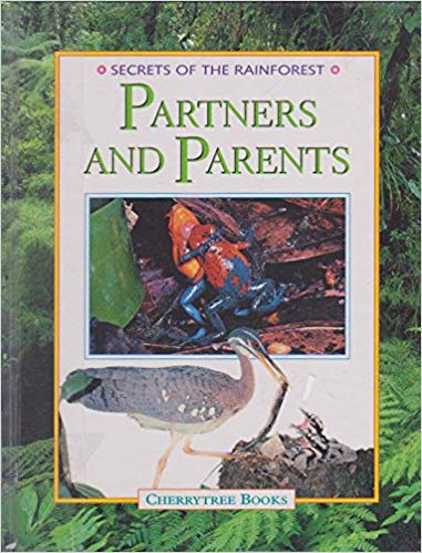 Secrets of the Rainforest: Partners & Parents