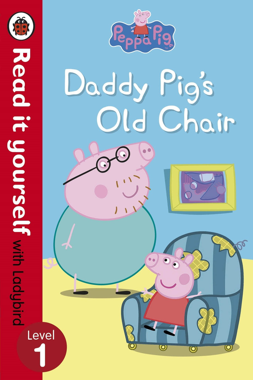 Peppa Pig Level 1: Daddy Pig's Old Chair