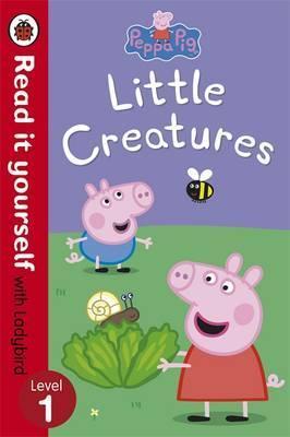 Peppa Pig Level 1: Little Creatures