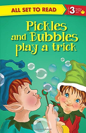 All set to Read: Level 3: Pickles and Bubbles play a trick