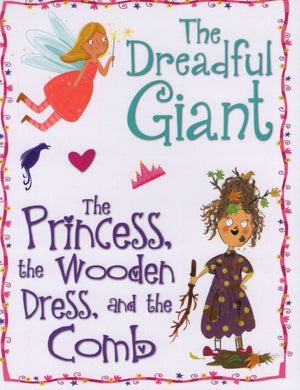 Princess Storybook (12): The Dreadful Giant & The Princess, The Wooden Dress and the Comb