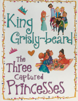 Princess Storybook (18): King Crisly-Beard & The Three Captured Princesses