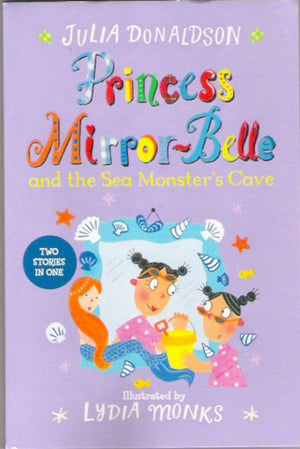 Princess Mirror-Belle: and the Sea Monster's Cave