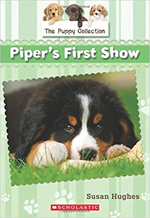 Puppy Collection, The: Piper's First Show -Book 5