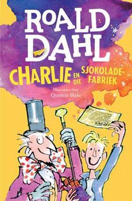Roald Dahl: Charlie en die Sjokolade-Fabriek