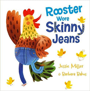 Rooster wore Skinny Jeans (Picture flat)