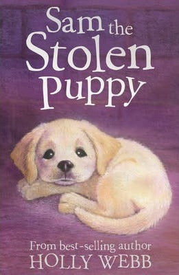 Holly Webb:  Sam the Stolen Puppy