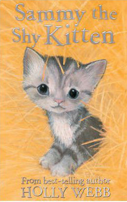 Holly Webb: Sammy the Shy Kitten