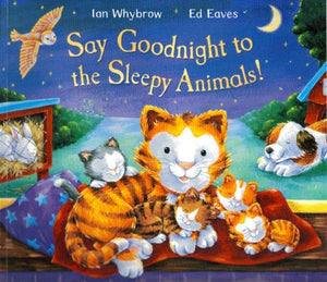 Say Goodnight to the Sleepy Animals