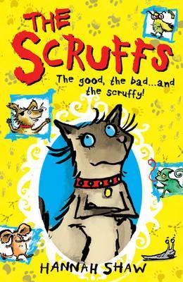 Scruffs, The: The Good, the Bad....and the Scruffy!