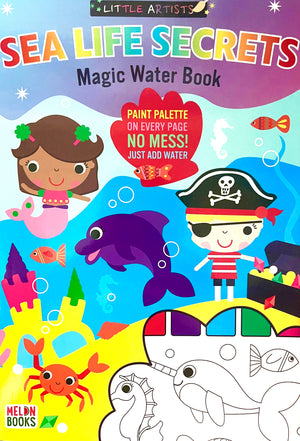 Little Artists: Sea Life Secrets (Magic Water Book)