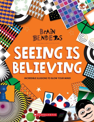 Brain Benders: Seeing Is Believing