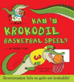 Skreeusnaakse Feite en Geite: Kan 'n krokodil basketbal speel?