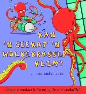 Skreeusnaakse Feite en Geite: Kan 'n Seekat 'n Wolkekrabber Klim?