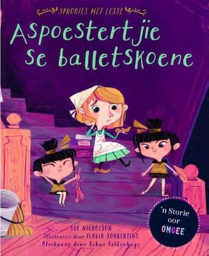 Sprokies met Lesse - Aspoestertjie se balletskoene