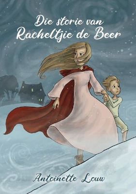 Storie van Racheltjie de Beer, Die